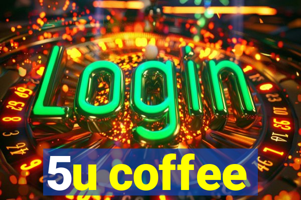 5u coffee